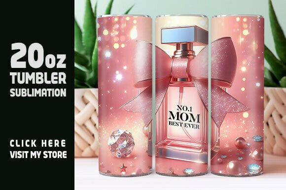 Best Mom Ever Tumbler Wrap Graphics for Crafters